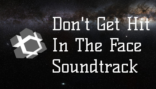 Don't Get Hit In The Face - Sountrack Steam capsule image