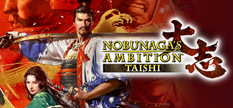 Nobunaga S Ambition Taishi 信長の野望 大志 On Steam