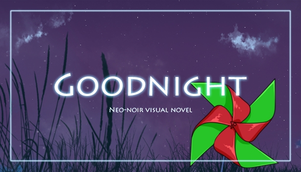 Goodnight [Visual novel]