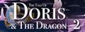 The Tale of Doris and the Dragon - Episode 2