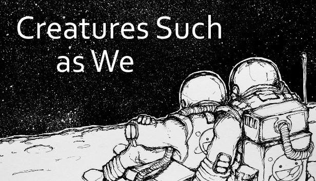 Creatures Such as We Steam capsule image