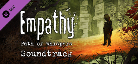 Empathy: Path of Whispers - Original soundtrack