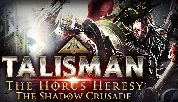 Talisman: The Horus Heresy - Shadow Crusade Steam capsule image