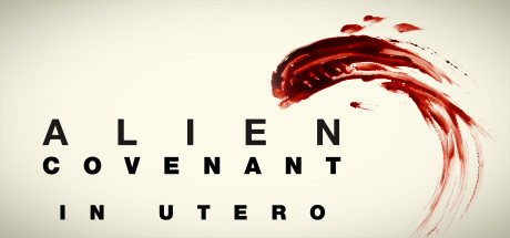 Alien Covenant In Utero: 『エイリアン : コヴェナント』 - 胎内- concurrent players on Steam
