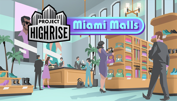 Project Highrise: Miami Malls Steam capsule image