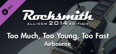 Rocksmith® 2014 Edition – Remastered – Airbourne - “Too Much, Too Young, Too Fast” header
