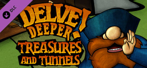 Delve Deeper: Treasures and Tunnels