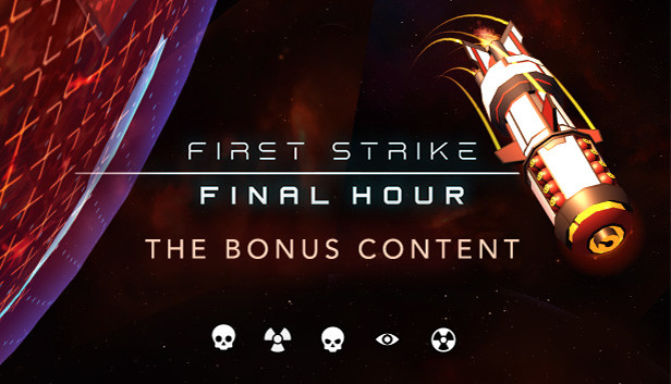 First Strike: Final Hour - Bonus Content Steam capsule image