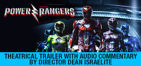 Saban's Power Rangers: Theatrical Trailer with Audio Commentary by Dean Israelite