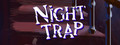 Night Trap - 25th Anniversary Edition