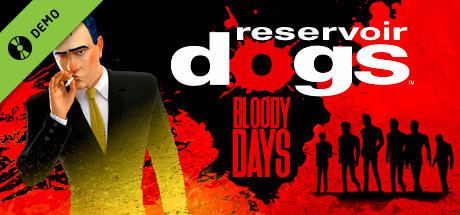 Reservoir Dogs: Bloody Days Demo