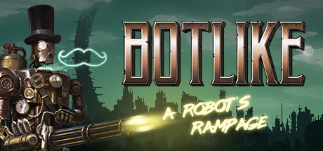 Botlike - a robot's rampage concurrent players on Steam