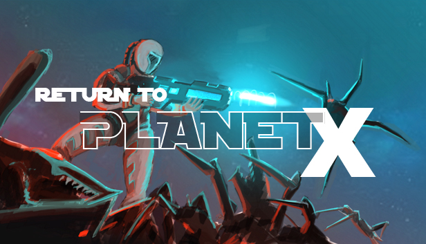 Return to Planet X Steam capsule image