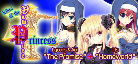 Libra of the Vampire Princess: Lycoris & Aoi in "The Promise" PLUS Iris in "Homeworld" Cover Image