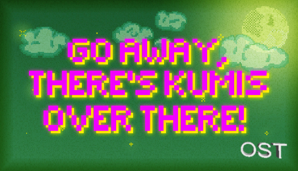 GO AWAY, THERE'S KUMIS OVER THERE! - SOUNDTRACK Steam capsule image