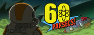 60 Parsecs!