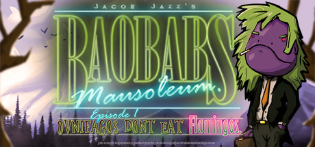 Baobabs Mausoleum Ep.1 Ovnifagos Don´t Eat Flamingos