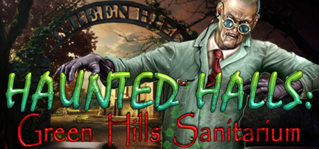 Haunted Halls: Green Hills Sanitarium Collector's Edition Cover Image