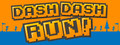 Dash Dash Run!
