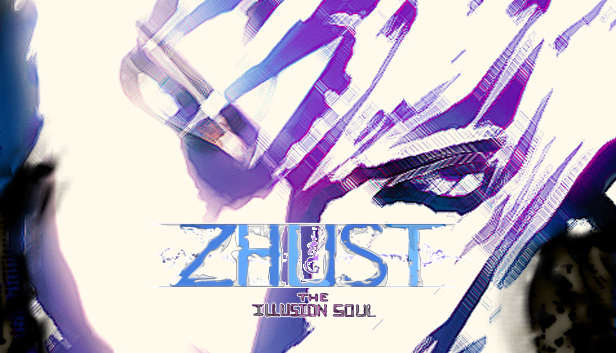 ZHUST - THE ILLUSION SOUL Steam capsule image