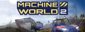 Machine World 2