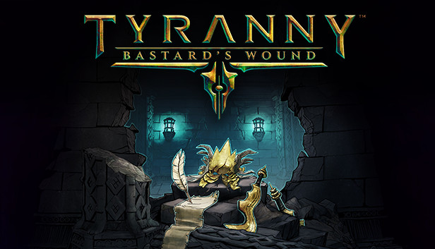 Tyranny - Bastard's Wound Steam capsule image
