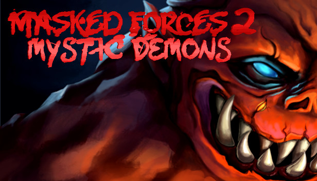 Masked Forces 2: Mystic Demons Steam capsule image