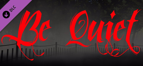 Be Quiet! Act One header image
