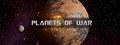 PLANETS OF WAR