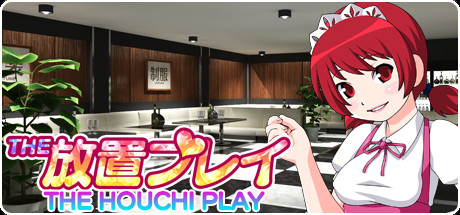 THE HOUCHI PLAY -THE 放置プレイ- Cover Image