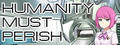 Humanity Must Perish