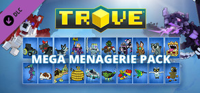 Trove - Mega Menagerie Pack