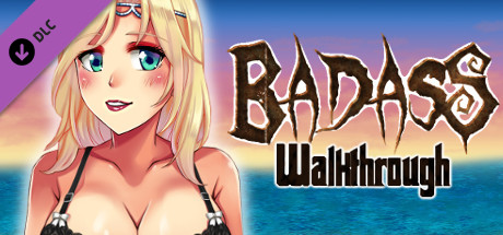 BADASS Walkthrough header image