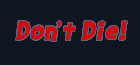 Don't Die! Cover Image