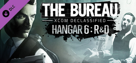 The Bureau: XCOM Hangar 6 R&D