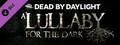 Dead by Daylight - A Lullaby for the Dark Chapter