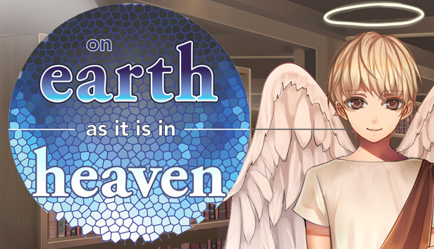 On Earth As It Is In Heaven - A Kinetic Novel Steam capsule image