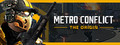 METRO CONFLICT: THE ORIGIN