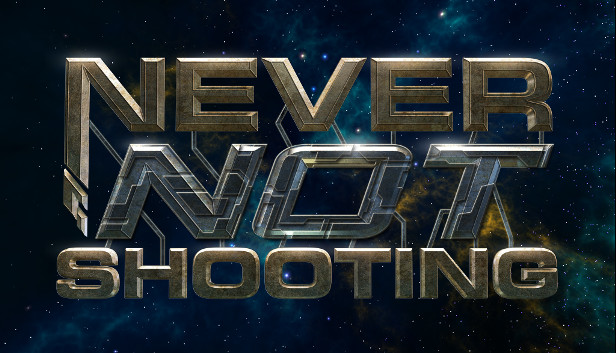 Never Not Shooting Steam capsule image