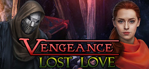 Vengeance: Lost Love