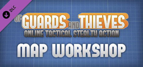 Of Guards and Thieves - Map Workshop