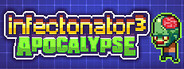 Infectonator 3: Apocalypse