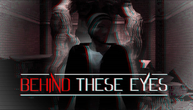 BEHIND THESE EYES: A Short Horror Story Steam capsule image