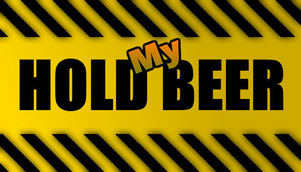 Hold My Beer Steam capsule image