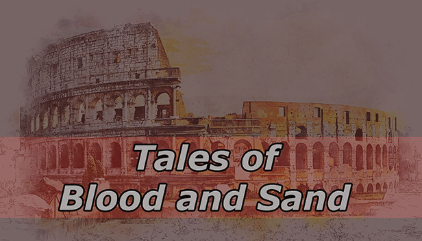 Tales of Blood and Sand Steam capsule image