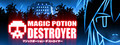 Magic Potion Destroyer