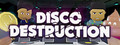 Disco Destruction