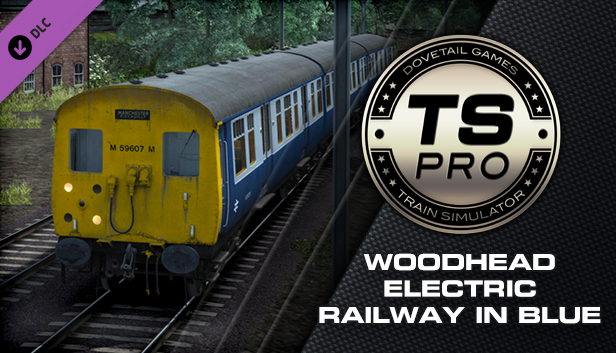 Train Simulator: Woodhead Electric Railway in Blue Route Add-On Steam capsule image