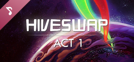 HIVESWAP: Act 1 Original Soundtrack