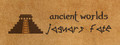 Ancient Worlds: Jaguar's Fate